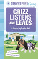 Book cover of: Grizz Listens and Leads. By: Mari Bolte