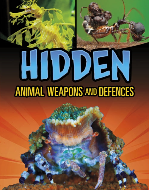 Book cover of: Hidden Animal Weapons and Defences. By: Teresa Klepinger