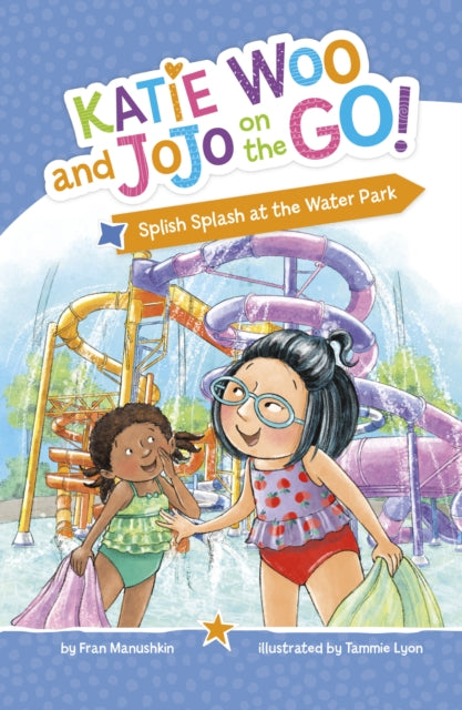 Book cover of: Splish Splash at the Water Park. By: Fran Manushkin