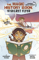 Book cover of: Magic History Book and the Secret Flier. By: Jazlyn Alcaide