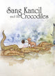 Book cover of: Sang Kancil and the Crocodiles
