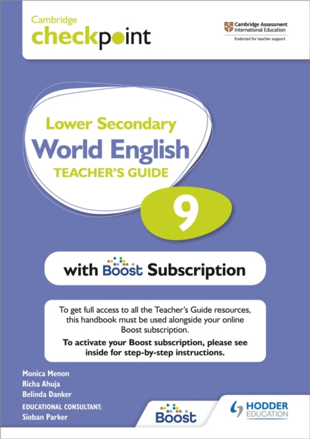 Book cover of: Cambridge Checkpoint Lower Secondary World English Teacher's Guide 9 with Boost Subscription. By: Monica Menon