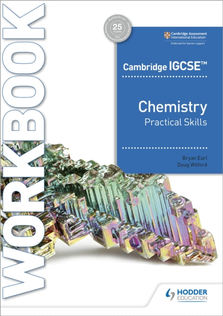 Cambridge IGCSE™ Chemistry Practical Skills Workbook 9781398310513 Bryan Earl