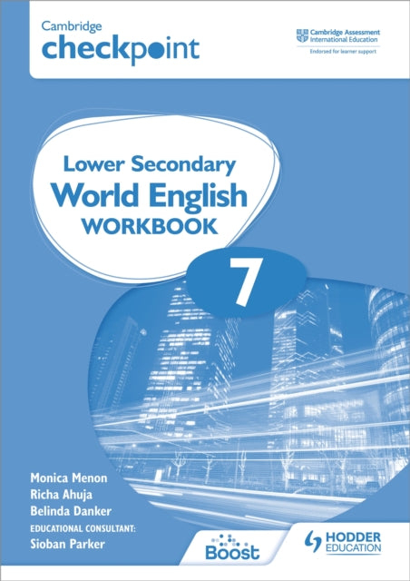 Book cover of: Cambridge Checkpoint Lower Secondary World English Workbook 7. By: Monica Menon