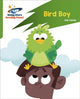 Reading Planet: Rocket Phonics – Target Practice – Bird Boy – Green 9781398326118 Abigail Steel