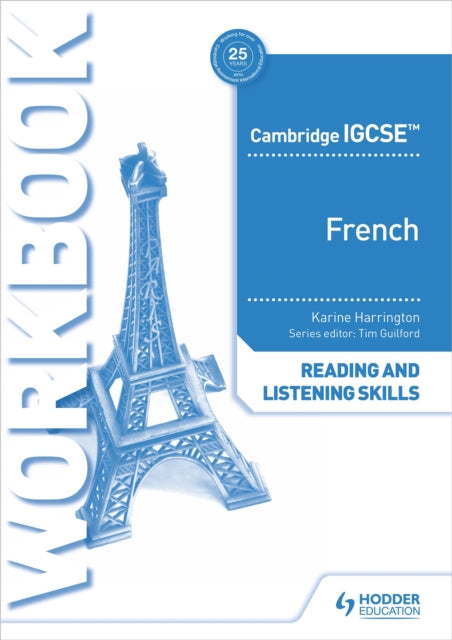 Cambridge IGCSE™ French Reading and Listening Skills Workbook 9781398329416 Karine Harrington