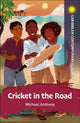 Book cover of: Cricket in the Road. By: Michael Anthony