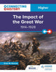 Connecting History: Higher The Impact of the Great War, 1914–1928 9781398345348 Euan M. Duncan