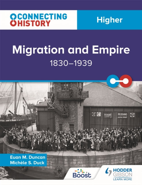 Book cover of: Connecting History: Higher Migration and Empire, 1830–1939. By: Euan M. Duncan