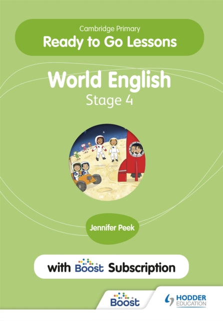 Book cover of: Cambridge Primary Ready to Go Lessons for World English 4 with Boost Subscription. By: Jennifer Peek