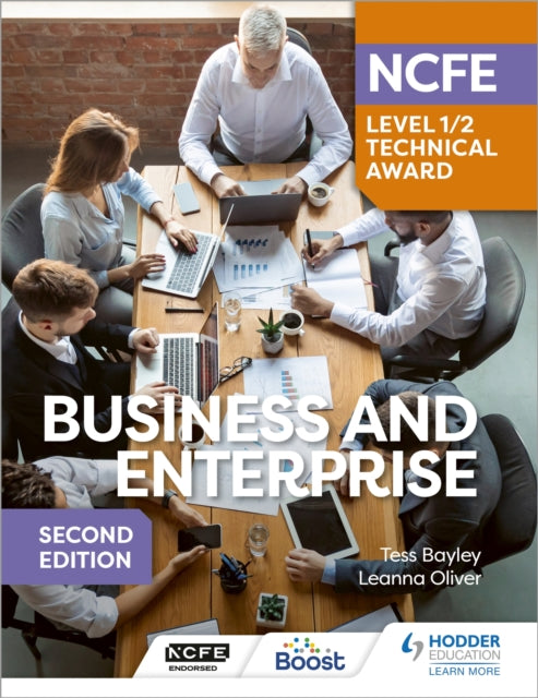 NCFE Level 1/2 Technical Award in Business and Enterprise Second Edition 9781398368811 Tess Bayley