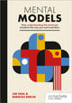 Book cover of: Mental Models: How understanding the mind can transform the way you work and learn. By: Jim Heal