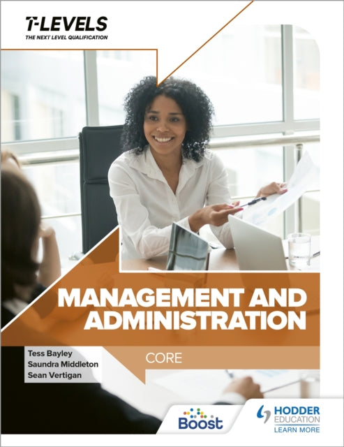 Management and Administration T Level: Core 9781398372559 Sean Vertigan