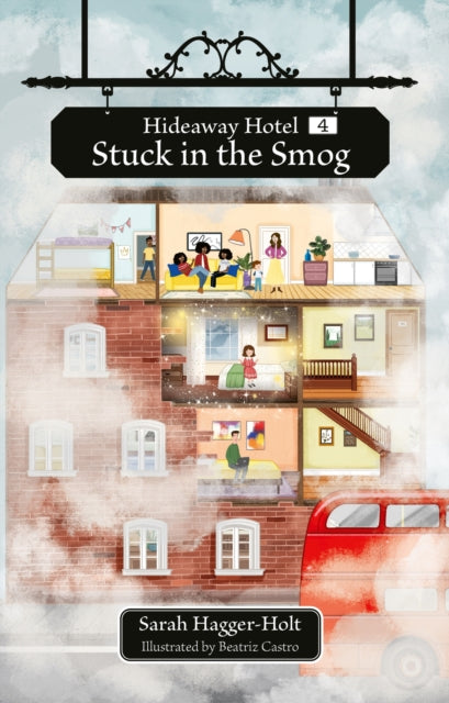 Book cover of: Reading Planet KS2: Hideaway Hotel: Stuck in the Smog - Earth/Grey. By: Sarah Hagger-Holt