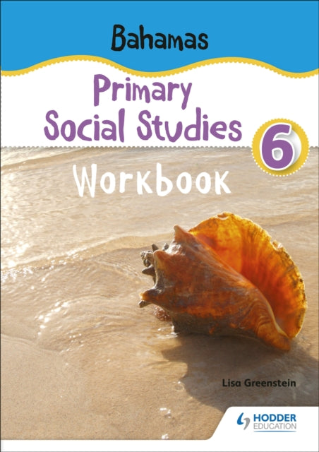 Book cover of: Bahamas Primary Social Studies Workbook Grade 6. By: Lisa Greenstein