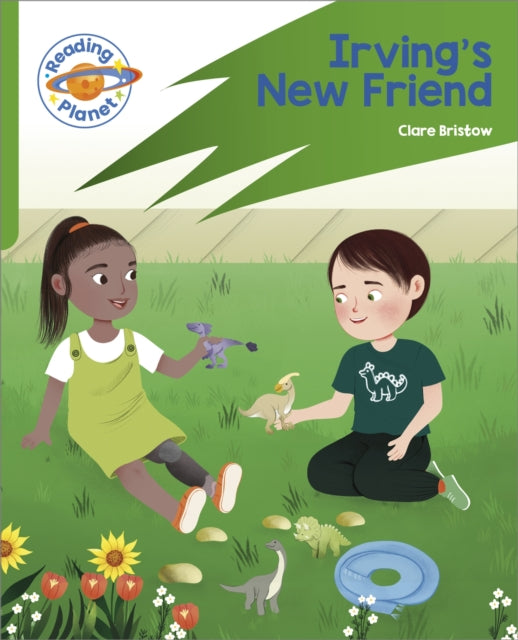 Book cover of: Reading Planet: Rocket Phonics – Target Practice - Irving's New Friend - Green. By: Clare Bristow