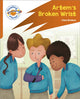 Book cover of: Reading Planet: Rocket Phonics – Target Practice - Artem's Broken Wrist - Orange. By: Clare Bristow