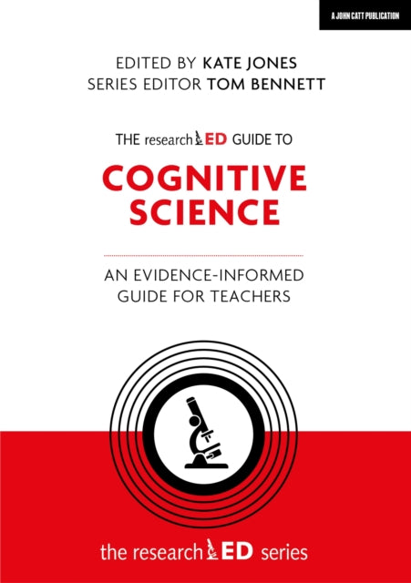 Book cover of: researchED Guide to Cognitive Science: An evidence-informed guide for teachers. By: Kate Jones