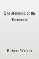 Book cover of: Sinking of the Lusitania