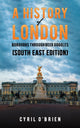 Book cover of: History of London Boroughs Through Beer Goggles (South East Edition). By: Cyril OBrien