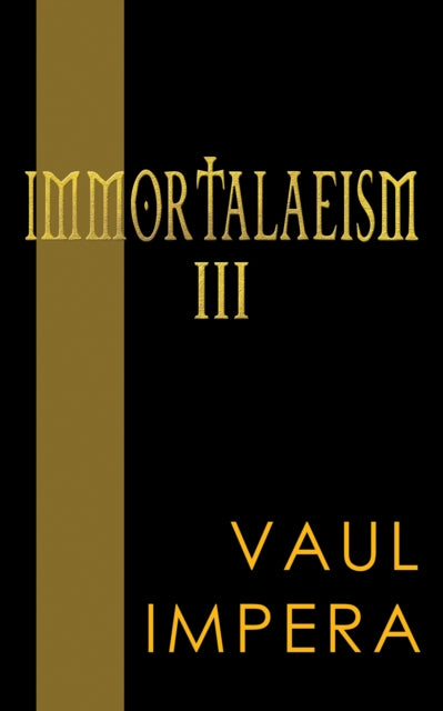 Book cover of: Immortalaeism III