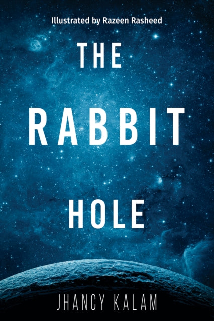 Book cover of: Rabbit Hole. By: Jhancy Kalam