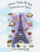 Book cover of: More Than All the Pastries in Paris. By: Stacey Dixon Phelan