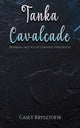 Book cover of: Tanka Cavalcade