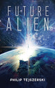 Book cover of: Future Alien(R)