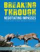 Book cover of: Breaking Through: Negotiating Impasses
