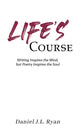 Book cover of: Life's Course. By: Daniel J. L. Ryan