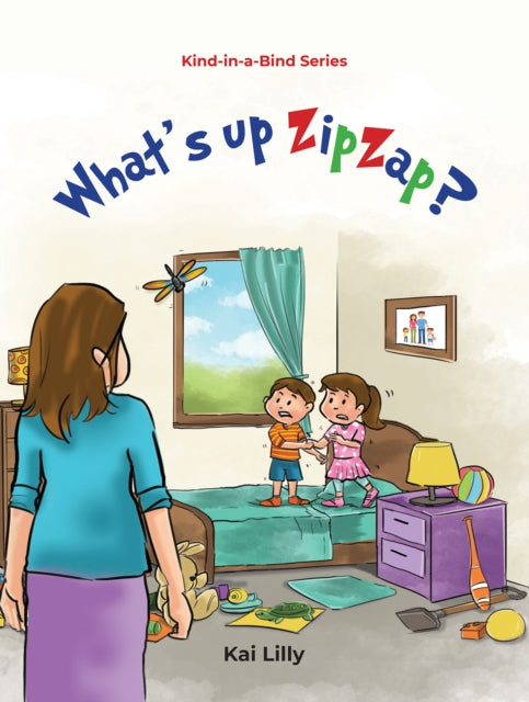 Book cover of: What’s up ZipZap?. By: Kai Lilly