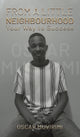 Book cover of: From a Little Neighborhood. By: Oscar Muvirimi