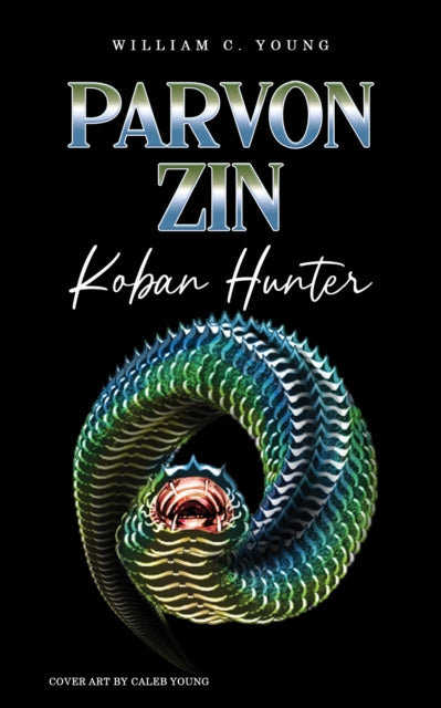 Book cover of: Parvon Zin Koban Hunter. By: William C. Young