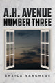 Book cover of: A.H. Avenue Number Three