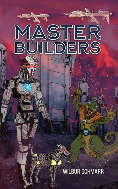Book cover of: Master Builders. By: Wilbur Schmarr