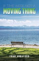 Book cover of: If Time Were Not a Moving Thing. By: Fran Annaford
