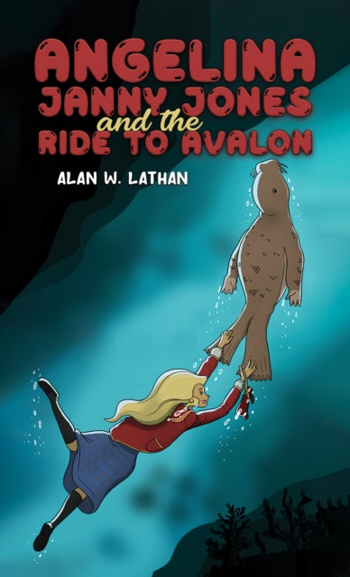 Book cover of: Angelina Janny Jones and the Ride to Avalon. By: Alan W. Lathan
