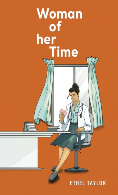 Book cover of: Woman of her Time. By: Ethel Taylor