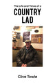 Book cover of: Life and Times of a Country Lad