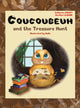 Book cover of: Coucoubeuh and the Treasure Hunt. By: Catherine Gosset