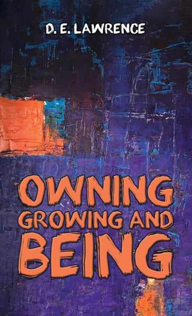 Book cover of: Owning, Growing and Being