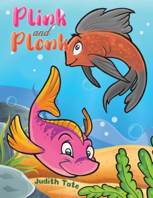 Book cover of: Plink and Plonk. By: Judith Tate