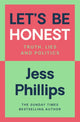 Let's Be Honest 9781398500938 Jess Phillips