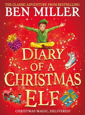 Diary of a Christmas Elf, The perfect festive family gift from Chief Elf and million-copy selling Ben Miller
