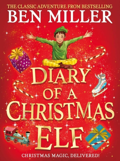 Diary of a Christmas Elf, The perfect festive family gift from Chief Elf and million-copy selling Ben Miller