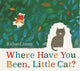 Book cover of: Where Have You Been, Little Cat?. By: Jones, Richard