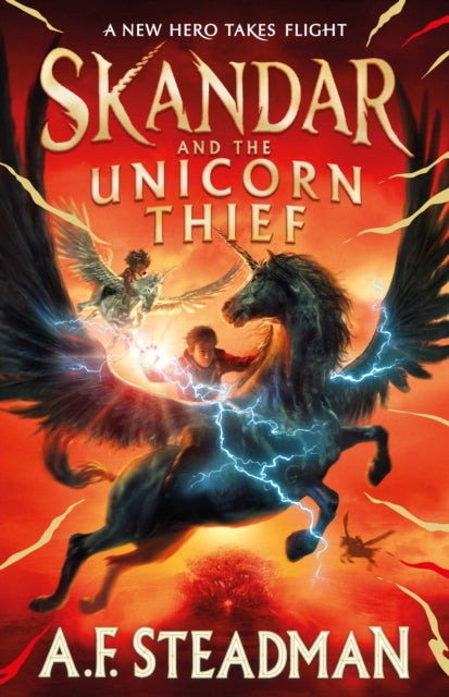 Skandar and the Unicorn Thief, The international, award-winning hit, and the biggest fantasy adventure series since Harry Potter