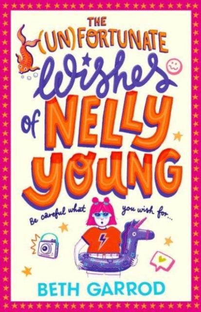 Book cover of: Unfortunate Wishes of Nelly Young. By: Beth Garrod