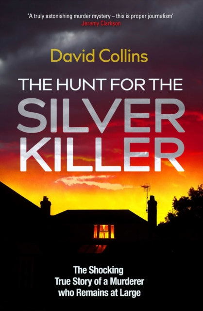 Book cover of: Hunt for the Silver Killer. By: David Collins